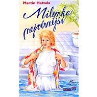 Milenka nejvěrnější - Martin Hattala