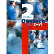 Deutsch eins, zwei 2: němčina pro pokročilé - Drahomíra Kettnerová; Lea Tesařová