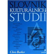 Slovník kulturních studií - Chris Barker