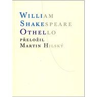 Othello: přeložil Martin Hilský - 