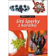 Šité šperky z korálků - Radka Fleková