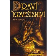 Draví a krvežízniví - 