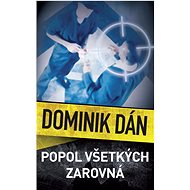 Popol všetkých zarovná - 