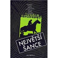 Největší šance - Lyndon Staceyová