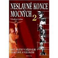 Neslavné konce mocných 2 - Vladimír Liška