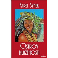 Ostrov blaženosti - Karel Synek