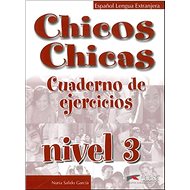 Chicos Chicas 3 Pracovní sešit - María Ángeles Palomino