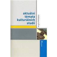 Aktuální témata kulturních studií - 