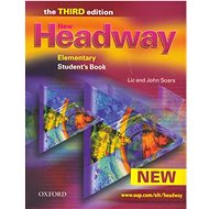 New Headway Elementary Third Edition Studenťs Book: The Third edition - John a Liz Soars