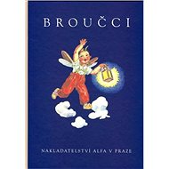 Broučci - Jan Karafiát; M.F. Kvěchová