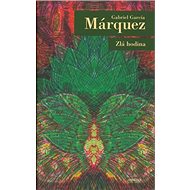 Zlá hodina - Gabriel García Márquez