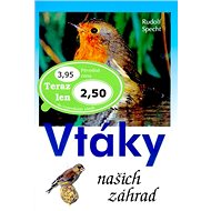 Vtáky našich záhrad - Rudolf Specht