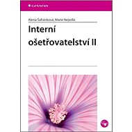 Interní ošetřovatelství II - Alena Šafránková; Marie Nejedlá