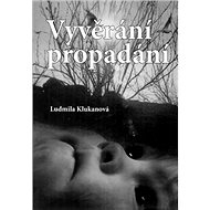 Vyvěrání propadání - Ludmila Klukanová