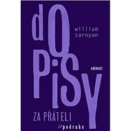Dopisy za přáteli 2 - William Saroyan