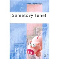 Sametový tunel - Ross Hedvíček
