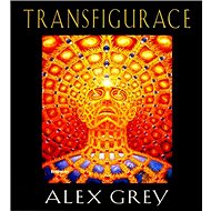 Transfigurace - Alex Grey