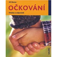Očkování: otázky a odpovědi - Jiří Beran