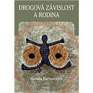 Drogová závislost a rodina - Marina Bernard
