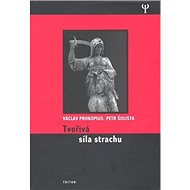 Tvořivá síla strachu - Václav Prokopius; Petr Šulista