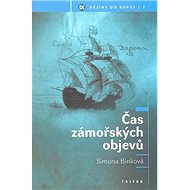 Čas zámořských objevů - Simona Binková