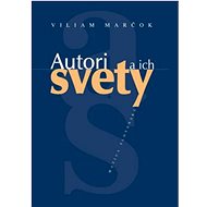 Autori a ich svety - Viliam Marčok