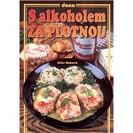 S alkoholem za plotnou - Boková