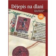 Dějepis na dlani - Martina Komsová; Helena Kohoutková
