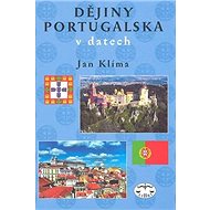 Dějiny Portugalska: v datech - Jan Klíma