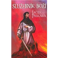 Služebník Boží - Jacek Piekara