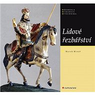 Lidové řezbářství - Marek Minář