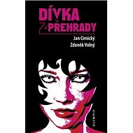 Dívka z přehrady - Jan Cimický; Zdeněk Volný
