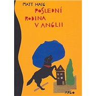 Poslední rodina v Anglii - Matt Haig