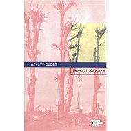 Krvavý duben - Ismail Kadaré