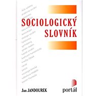 Sociologický slovník - Jan Jandourek