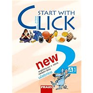 Start with Click New 2: Učebnice - Miluška Karásková; Jiří Šádek