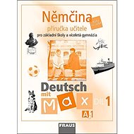 Němčina A1/díl. Příručka učitele Deutsch mit Max - 