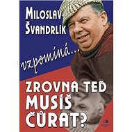 Zrovna teď musíš čůrat - 