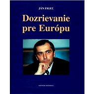 Dozrievanie pre Európu - 