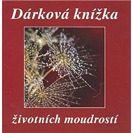 Dárková knížka životních moudrostí - 