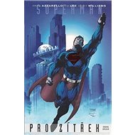 Superman pro zítřek: kniha druhá - Brian Azzarello; Jim Lee