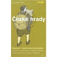 České hrady - kapesní, ilustrovaný průvodce, 1.díl - Vladimír Peša