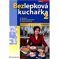 Bezlepková kuchařka 2 - Iva Bušinová