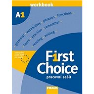 First Choice A1: Pracovní sešit pro SŠ - 