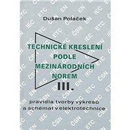 Technické kreslení podle mezinárodních norem III. - 