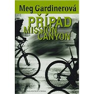 Případ Mission Canyon - Meg Gardinerová