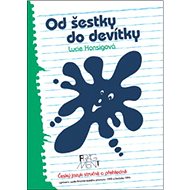 Od šestky do devítky: Český jazyk stručně a přehledně - Lucie Honsigová