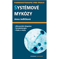 Systémové mykózy - Anna Jedličková