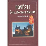 Pověsti Čech, Moravy a Slezska - 