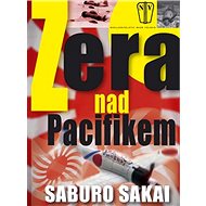 Zera nad Pacifikem - Saburo Sakai